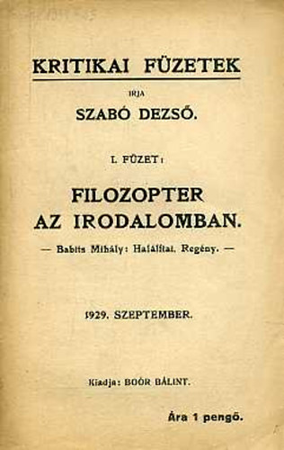Libri Antikvár Könyv: Filozopter az irodalomban - Kritikai füzetek I.  (Szabó Dezső) - 1929, 1500Ft