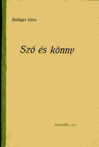 Szil�gyi G�za - Sz� �s k�nny