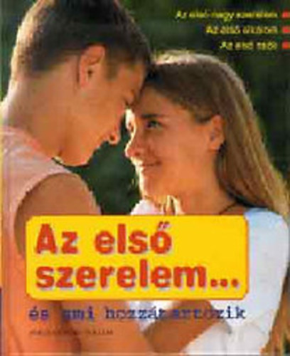 Geisler; Patricia Mennen - Az els szerelem...s ami hozz tartozik
