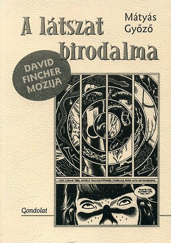 M�ty�s Gy�z� - A l�tszat birodalma