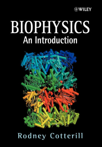 Rodney Cotterill - Biophysics - An Introduction