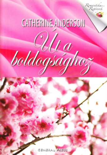 Catherine Anderson - Út a boldogsághoz