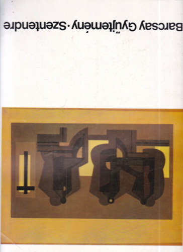 2 db. Barcsay kiállítási katalógus: Barcsay Jenő (1900-1988) festőművész emlékkiállítása + Barcsay Gyűjtemény - Szentendre