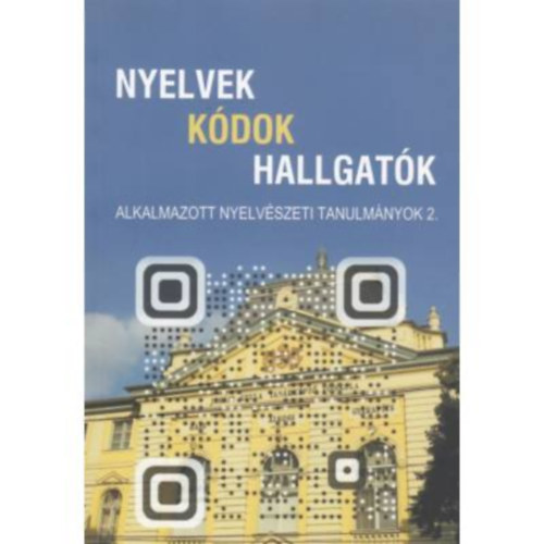 Klippel Rita - Sulyok Hedvig - Tth Eszter - Nyelvek, kdok, hallgatk