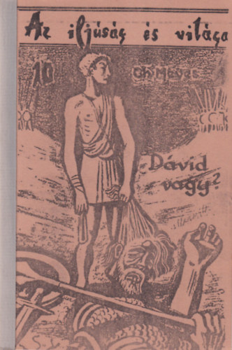 Ch. Meves - D�vid vagy? - Mai fiatalok meg�lik a bibliai sorsokat  ( Az ifj�s�g �s vil�ga 10 )