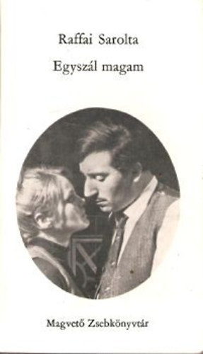 Raffai Sarolta - Egysz�l magam