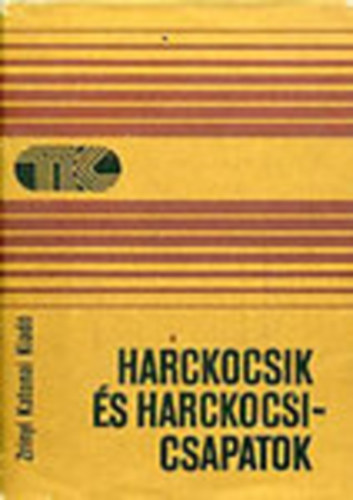 Zrínyi Katonai Kiadó - Harckocsik és harckocsicsapatok