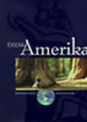 Juh�sz �rp�d - �szak-Amerika (Kontinensr�l kontinensre)