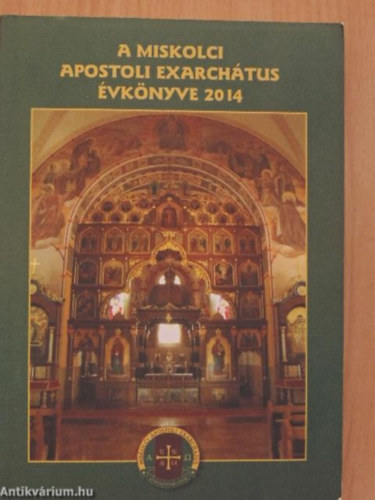 A miskolci apostoli exarch�tus �vk�nyve 2014