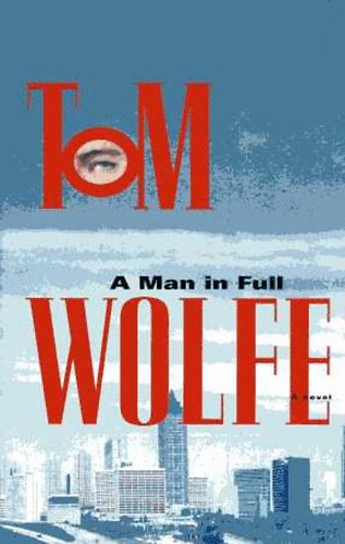 Tom Wolfe - A man in full