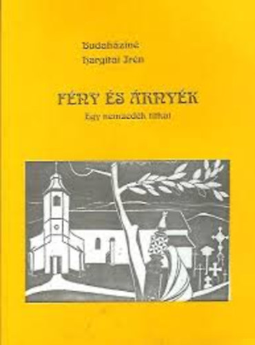 Fny s rnyk- Egy nemzedk titkai