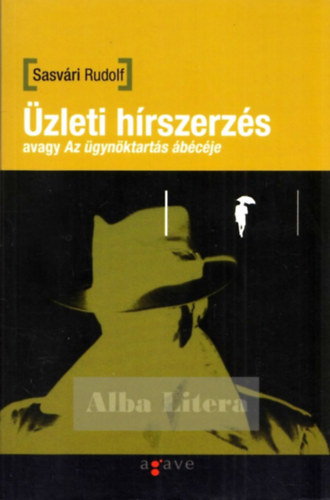 Sasvri Rudolf - zleti hrszerzs avagy Az gynktarts bcje