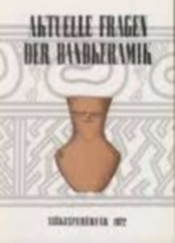 Fitz Jen� - Aktuelle fragen der bandkeramik
