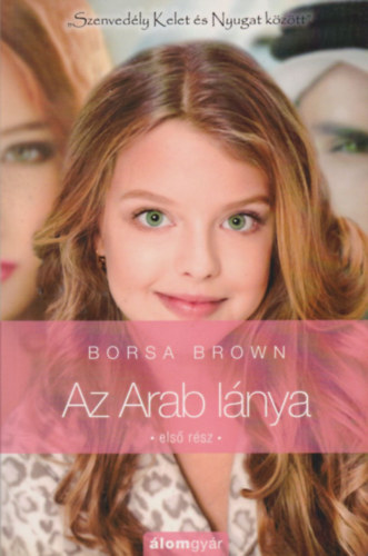 Borsa Brown - Az Arab lánya - első rész
