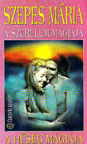 Szepes Mria - A szerelem mgija
