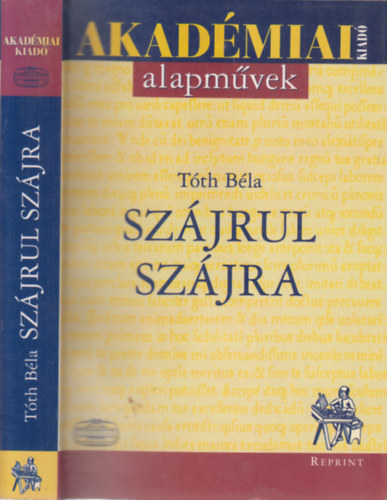 Tóth Béla (gyűjt.) - Szájrul szájra - A magyarság szálló ígéi