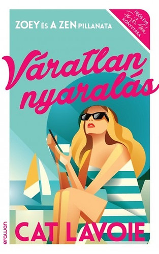 Cat Lavoie - V�ratlan nyaral�s