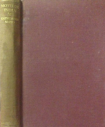 Katherine Mayo - Mother India