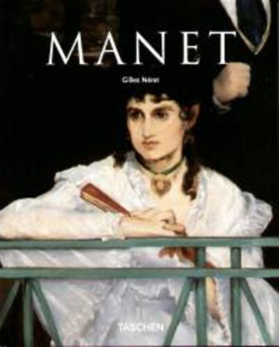 Gilles Nret - Manet \(Taschen)