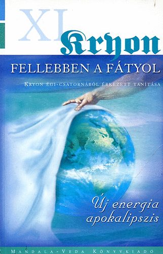 Lee Carroll - Fellebben a f�tyol - �j energia apokalipszis