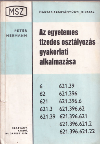 Peter Hermann - Az egyetemes tizedes osztlyozs gyakorlati alkalmazsa