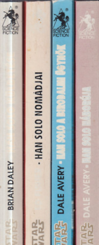 Ed Fisher, Dale Avery Brian Daley - 4 db. Star Wars könyv: Han Solo küldetése + Han Solo nomádjai + Han Solo a birodalmi ügynök + Han Solo háborúja