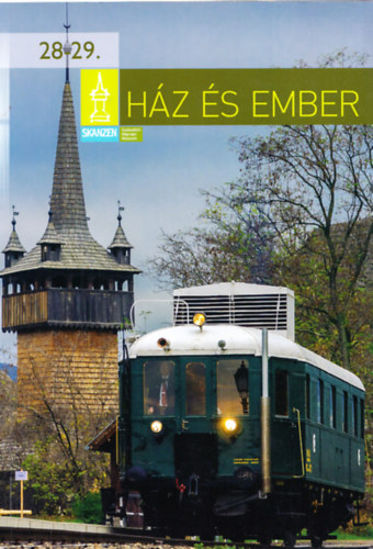 Bereczki Ibolya  (szerk.) - Hz s ember - A Szabadtri Nprajzi Mzeum vknyve 28-29.