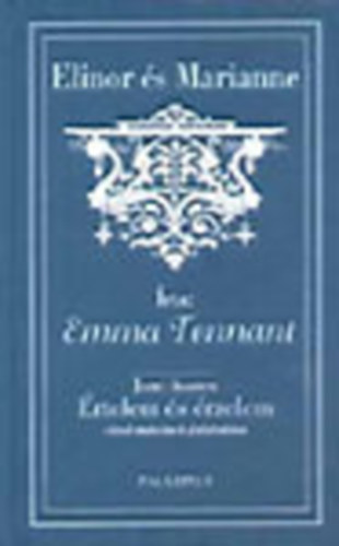 Emma Tennant - Elinor s Marianne (Jane Austen: rtelem s rzelem c. mvnek folytatsa)