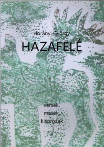Hor�nyi Gy�rgy - Hazafel�