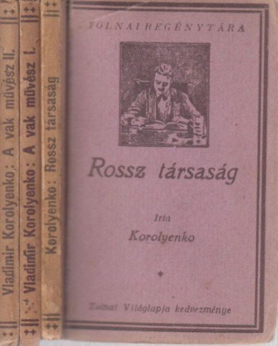 Vladimir Korolyenko - Rossz trsasg + A vak mvsz I-II. (2 m, 3 ktetben)- Tolnai regnytra