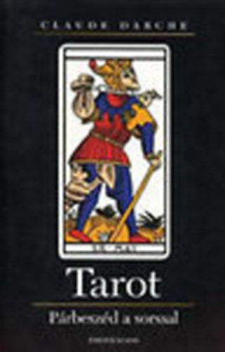 Claude Darche - Tarot - P�rbesz�d a sorssal