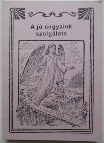 L.R. Conradi missi�igazgat� - A j� angyalok szolg�lata �s az elbukottak ellenmunk�ja.