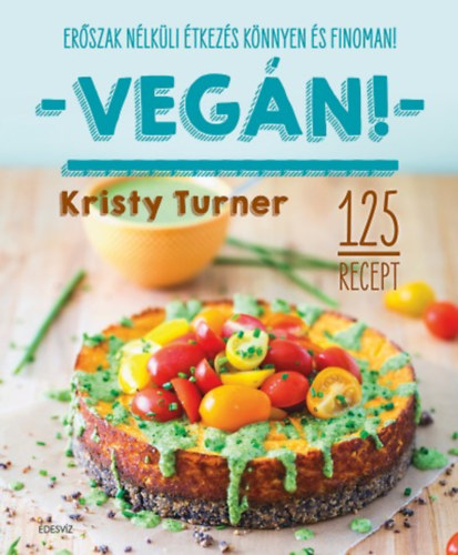 Kristy Turner - Veg�n!