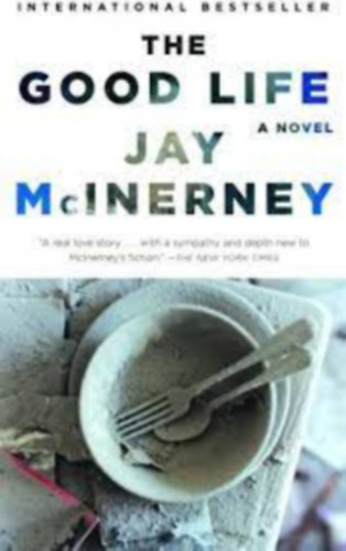 Jay McInerney - The Good Life *