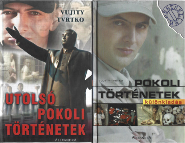 Vujity Tvrtko - 2 db könyv, Utolsó pokoli történetek, Pokoli történetek - különkiadás