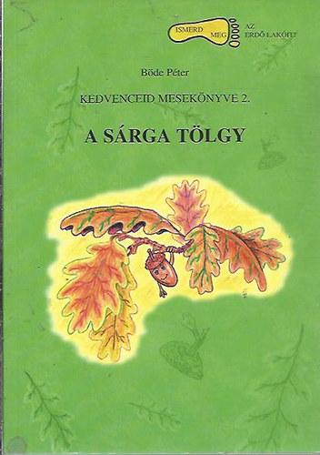 Böde Péter - A sárga tölgy