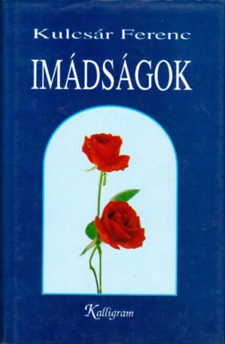 Kulcsár Ferenc - Imádságok