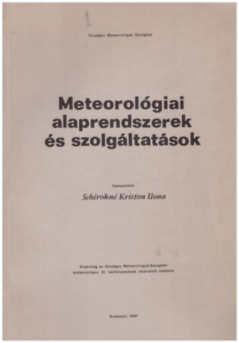 Meteorolgiai alaprendszerek s szolgltatsok