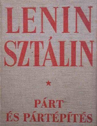 Lenin-Sztlin - Prt s prtpts