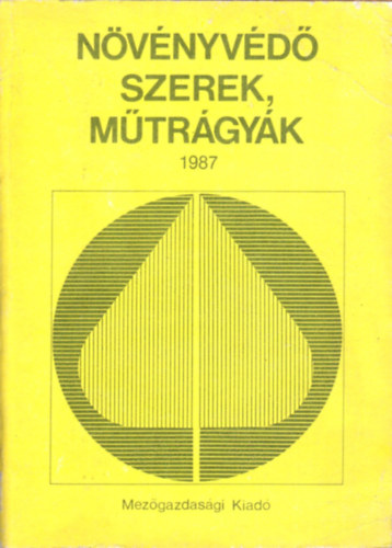 Ocsk Zoltn; Karlinger Jnos; Dr. Bords Sndor - Nvnyvd szerek mtrgyk 1987