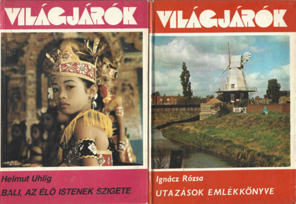 2 db Vilgjrk, Helmut Uhlig: Bali, az l istenek szigete, Igncz Rzsa: Utazsok emlkknyve