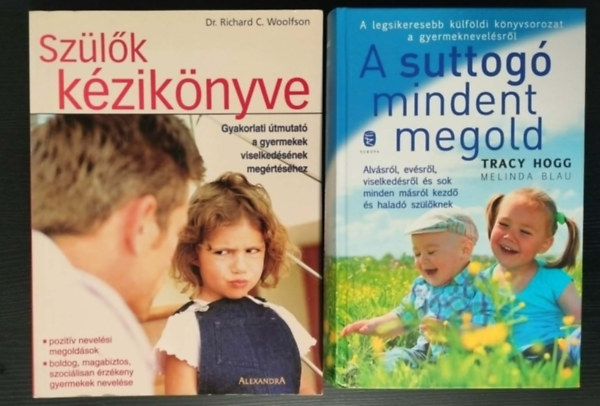 Tracy-Blau, Melinda, Richard C. dr. Woolfson Hogg - Gyermeknevel�si k�nyvcsomag (2db)/ A suttog� mindent megold + Sz�l�k k�zik�nyve