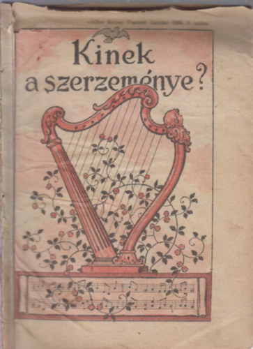 Kinek a szerzeménye? (Áller képes családi lapja kézikönyvecskéi 1926/4.)