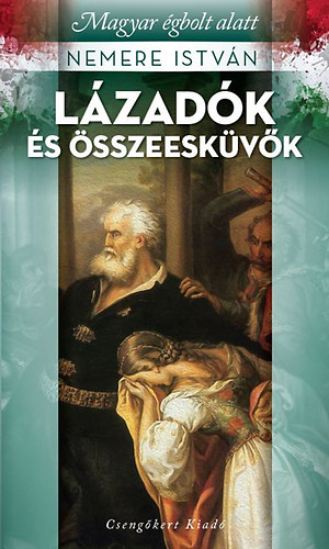 Nemere Istvn - Lzadk s sszeeskvk