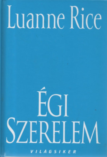 Luanne Rice - �gi Szerelem