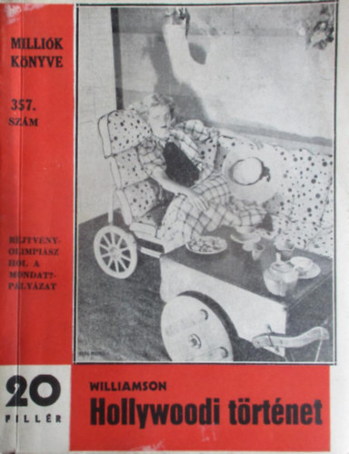 Alice M. Williamson - Hollywoodi történet (Milliók könyve 357. szám)