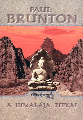 Paul Brunton - A Himalja titkai