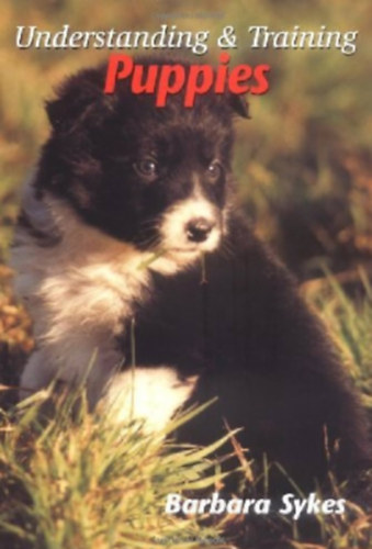 Barbara Sykes - Understanding & Training Puppies