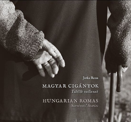 R�na Jutka - Magyar cig�nyok - T�l�l�k vallanak - Hungarian Romas - Survivor's Stories
