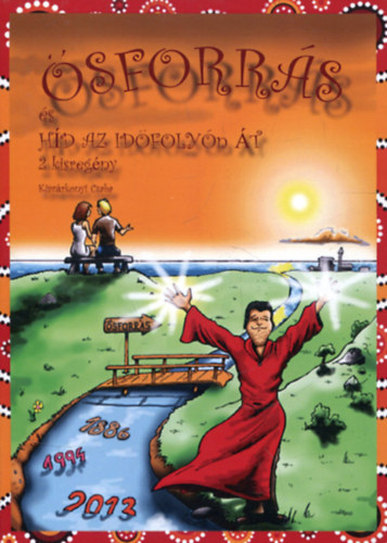 Kisv�rkonyi Csaba - �sforr�s �s h�d az id�foly�n �t 2. kisreg�ny